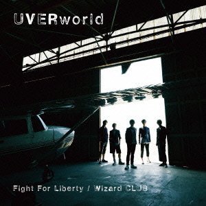 UVERworldのFight For Liberty/Wizard CLUBジャケット
