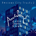 Awesome City Tracks 2