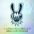 ☆★Best the LM.C★☆2006-2011 SINGLE