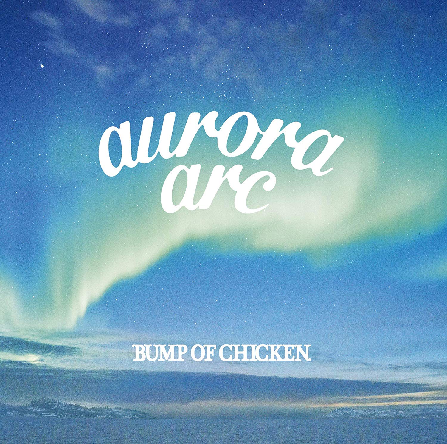 BUMP OF CHICKEN/aurora arc