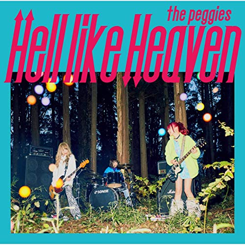 the peggies/Hell like Heaven