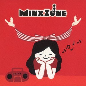 MinxZone/この世で一番大切な日 songs