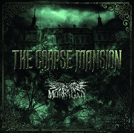 MORRIGAN/THE CORPSE MANSION