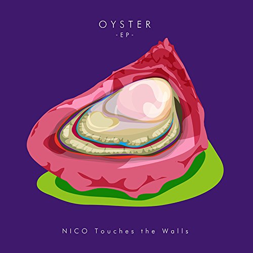 NICO Touches the WallsのOYSTER -EP-ジャケット