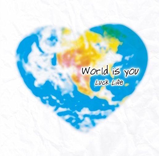 ラックライフ/World is you