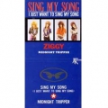 SING MY SONG(I JUST WANT TO SING MY SONG)