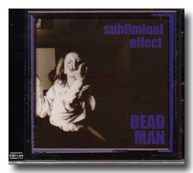 deadman/subliminal effect