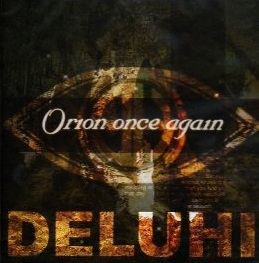 DELUHI/Orion once again