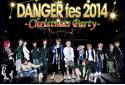 DANGER fes 2014-Christmas Party-のニュース
